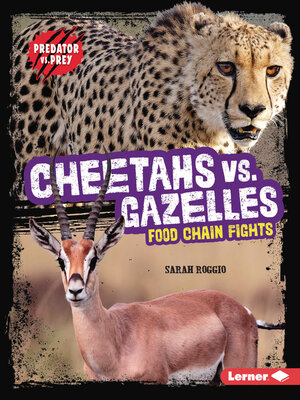 cover image of Cheetahs vs. Gazelles